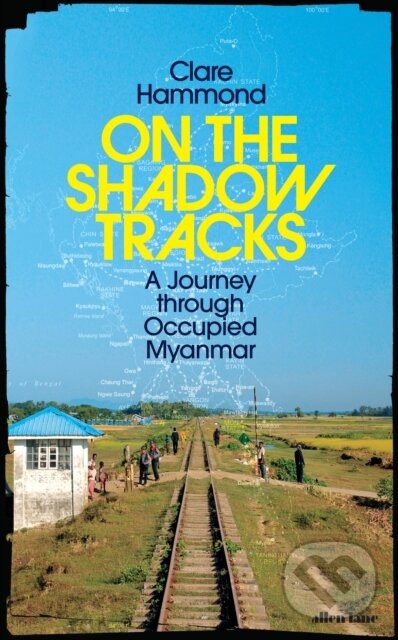 Kniha: On the Shadow Tracks (Clare Hammond). Allen Lane, 2024 Kniha: On the Shadow Tracks (Clare Hammond). Allen Lane, 2024