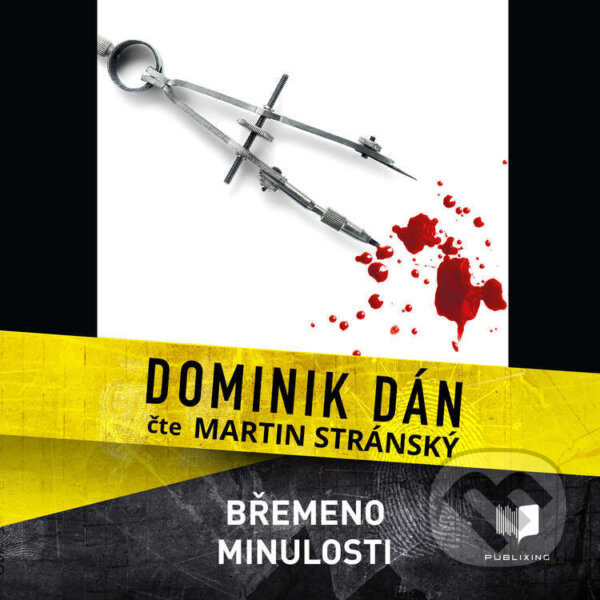 Audiokniha: Břemeno minulosti (Dominik Dán). Publixing Ltd, 2024 Audiokniha: Břemeno minulosti (Dominik Dán). Publixing Ltd, 2024