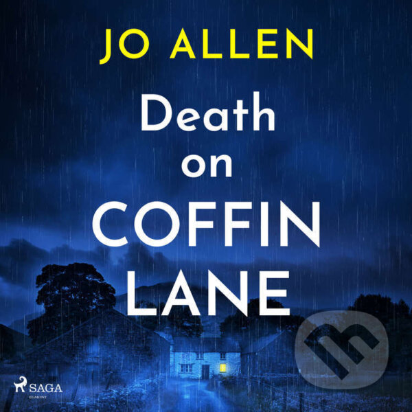 Audiokniha: Death on Coffin Lane (EN) (Jo Allen). Saga Egmont, 2024 Audiokniha: Death on Coffin Lane (EN) (Jo Allen). Saga Egmont, 2024
