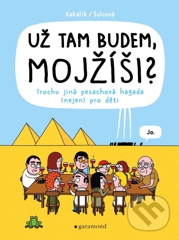 E-kniha: Už tam budem, Mojžíši? (Kakalík a Pavlína Šulcová). Garamond, 2024 E-kniha: Už tam budem, Mojžíši? (Kakalík a Pavlína Šulcová). Garamond, 2024