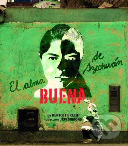 E-kniha: El alma buena de Sichuan (Bertolt Brecht). Quadrom, 2024 E-kniha: El alma buena de Sichuan (Bertolt Brecht). Quadrom, 2024