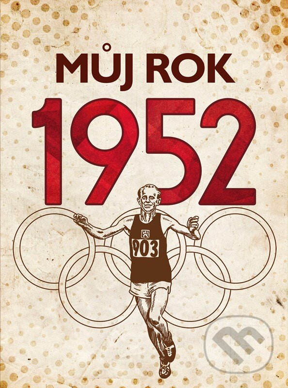 Kniha: Můj rok 1952 (Irena Tatíčková). BIZBOOKS, 2024 Kniha: Můj rok 1952 (Irena Tatíčková). BIZBOOKS, 2024