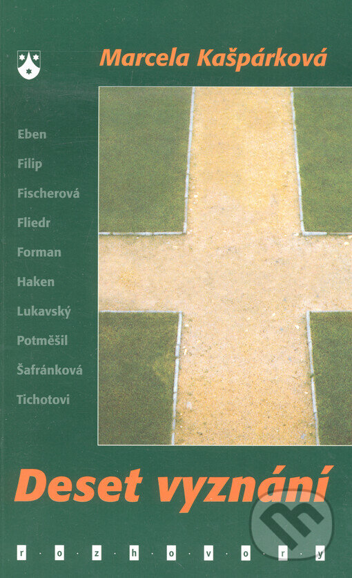 Kniha: Deset vyznání (Marcela Kašpárková). Karmelitánské nakladatelství, 2002 Kniha: Deset vyznání (Marcela Kašpárková). Karmelitánské nakladatelství, 2002