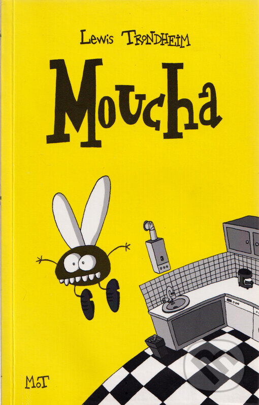 Kniha: Moucha (Lewis Trondheim). Mot, 2005 Kniha: Moucha (Lewis Trondheim). Mot, 2005