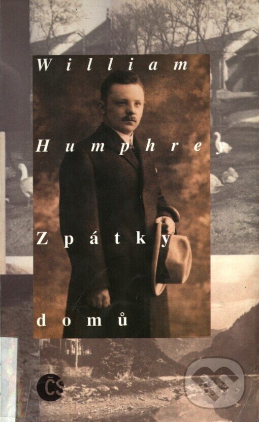 Kniha: Zpátky domů (William Humphrey). Český spisovatel, 1996 Kniha: Zpátky domů (William Humphrey). Český spisovatel, 1996