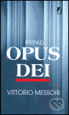 Kniha: Případ Opus Dei (Vittorio Messori). Cesta, 2005 Kniha: Případ Opus Dei (Vittorio Messori). Cesta, 2005