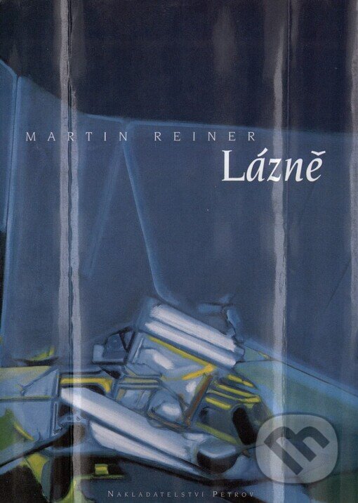 Kniha: Lázně (Martin Reiner). Petrov, 1998 Kniha: Lázně (Martin Reiner). Petrov, 1998
