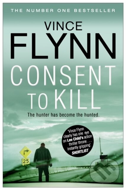 Kniha: Consent To Kill (Vince Flynn). Simon & Schuster, 2012 Kniha: Consent To Kill (Vince Flynn). Simon & Schuster, 2012