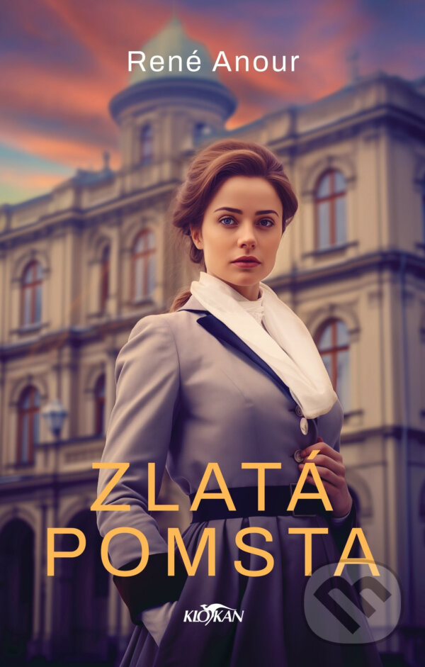 Kniha: Zlatá pomsta (René Anour). Alpress, 2024 Kniha: Zlatá pomsta (René Anour). Alpress, 2024