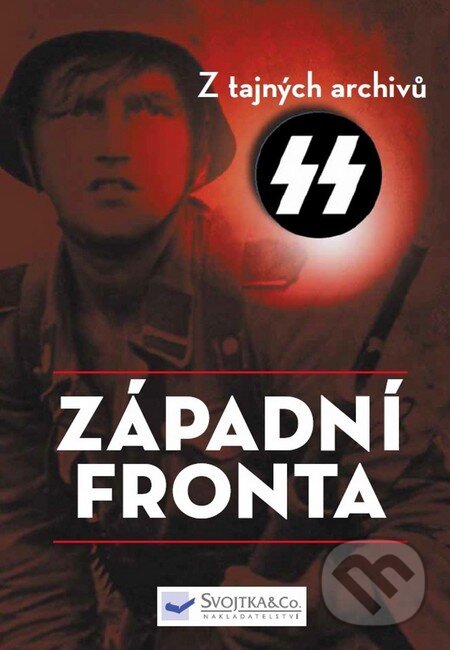 Kniha: Západní fronta (Ian Baxter). Svojtka&Co., 2016 Kniha: Západní fronta (Ian Baxter). Svojtka&Co., 2016