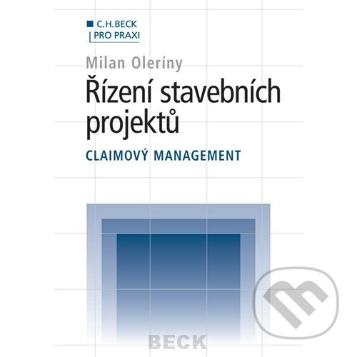 Kniha: Řízení stavebních projektů (Milan Oleríny). C. H. Beck, 2008 Kniha: Řízení stavebních projektů (Milan Oleríny). C. H. Beck, 2008