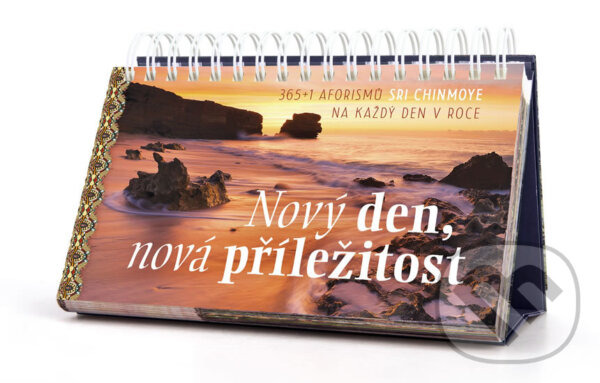 Kniha: Nový den, nová příležitost (Sri Chinmoy). Madal Bal, 2016 Kniha: Nový den, nová příležitost (Sri Chinmoy). Madal Bal, 2016