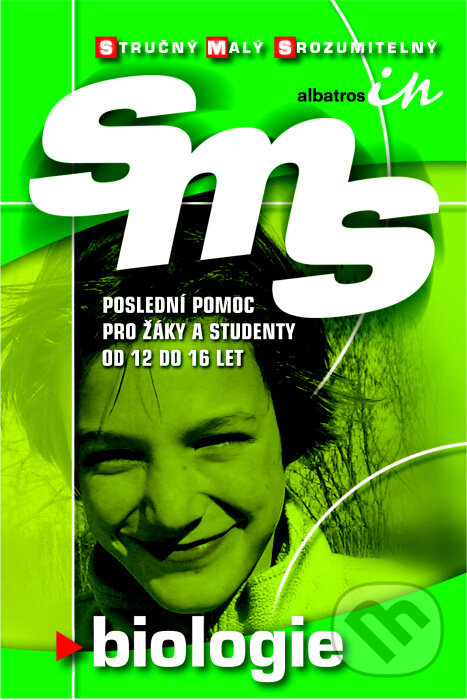 Kniha: SMS Biologie (Claudia Puhlfürstová). Albatros CZ, 2006 Kniha: SMS Biologie (Claudia Puhlfürstová). Albatros CZ, 2006