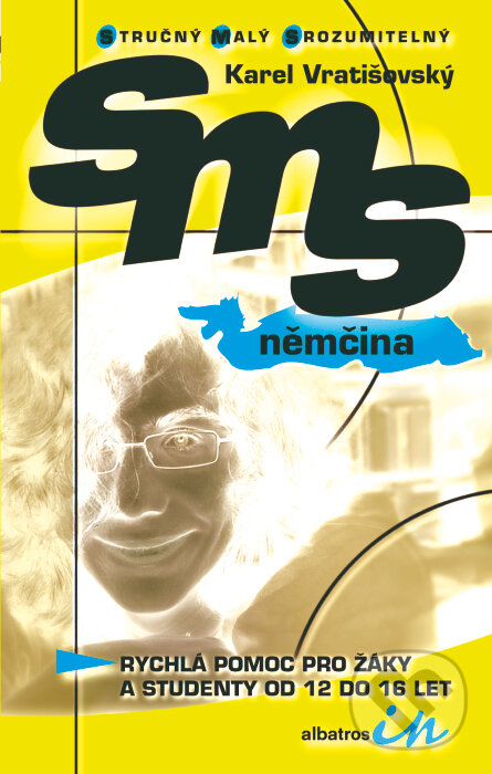 Kniha: SMS Němčina (Albatros CZ). Albatros CZ, 2008 Kniha: SMS Němčina (Albatros CZ). Albatros CZ, 2008
