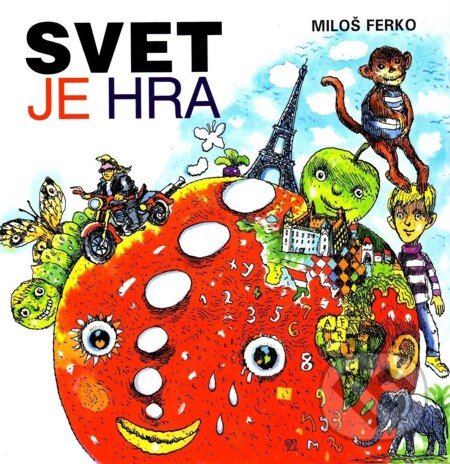 E-kniha: Svet je hra (Miloš Ferko). Vydavateľstvo Spolku slovenských spisovateľov, 2009 E-kniha: Svet je hra (Miloš Ferko). Vydavateľstvo Spolku slovenských spisovateľov, 2009