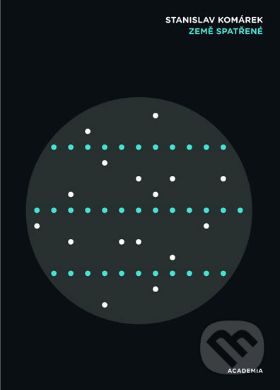 Kniha: Země spatřené (Stanislav Komárek). Academia, 2016 Kniha: Země spatřené (Stanislav Komárek). Academia, 2016