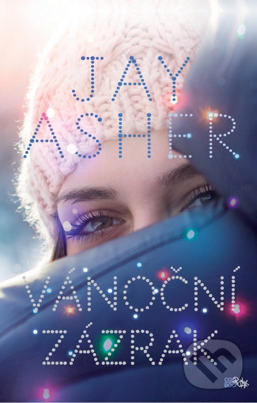 Kniha: Vánoční zázrak (Jay Asher). CooBoo CZ, 2016 Kniha: Vánoční zázrak (Jay Asher). CooBoo CZ, 2016
