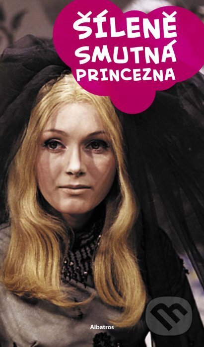 Kniha: Šíleně smutná princezna (Dana Stuchlá). Albatros CZ, 2010 Kniha: Šíleně smutná princezna (Dana Stuchlá). Albatros CZ, 2010