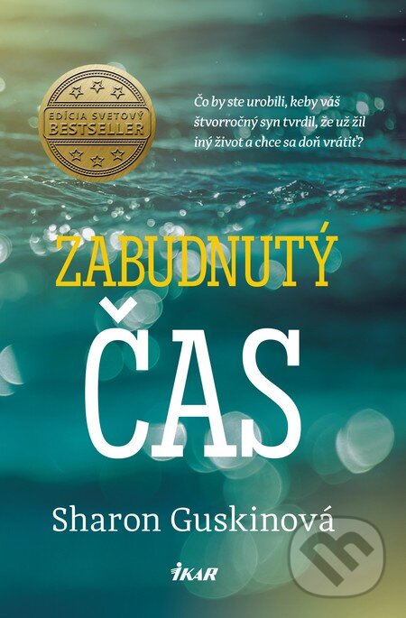 Kniha: Zabudnutý čas (Sharon Guskin). Ikar, 2016 Kniha: Zabudnutý čas (Sharon Guskin). Ikar, 2016
