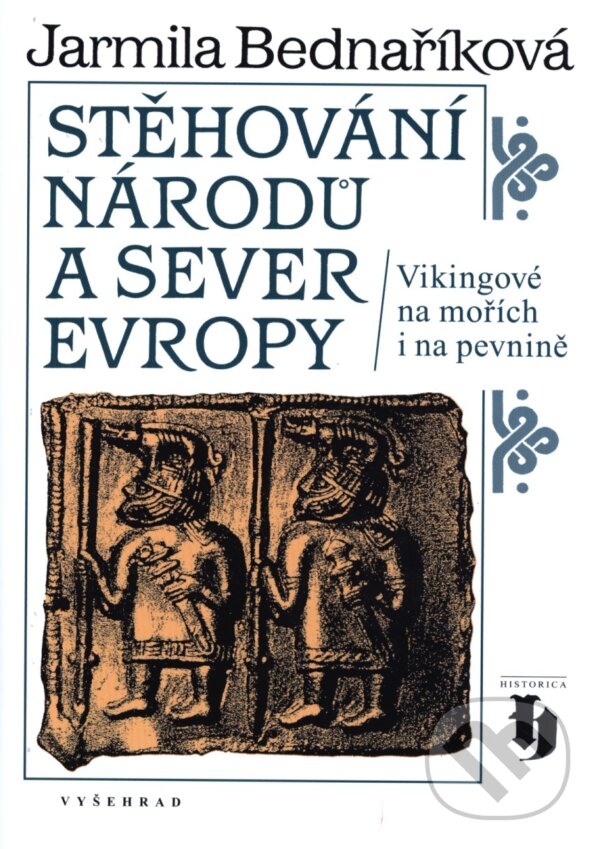 Kniha: Stěhování národů a sever Evropy (Jarmila Bednaříková). Vyšehrad, 2017 Kniha: Stěhování národů a sever Evropy (Jarmila Bednaříková). Vyšehrad, 2017