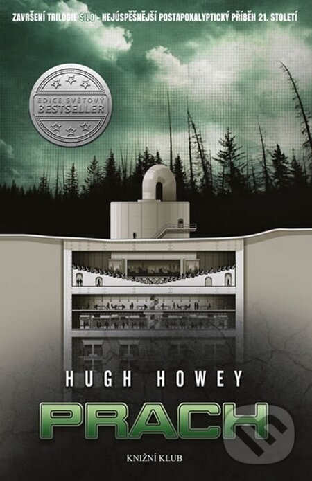 Kniha: Prach (Hugh Howey). Knižní klub, 2016 Kniha: Prach (Hugh Howey). Knižní klub, 2016
