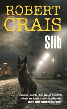 Kniha: Slib (Robert Crais). Metafora, 2016 Kniha: Slib (Robert Crais). Metafora, 2016