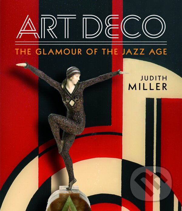 Kniha: Art Deco (Judith Miller). Mitchell Beazley, 2016 Kniha: Art Deco (Judith Miller). Mitchell Beazley, 2016