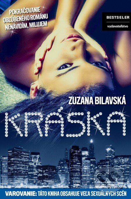 Kniha: Kráska (Zuzana Bilavská). BESTSELLER, 2016 Kniha: Kráska (Zuzana Bilavská). BESTSELLER, 2016