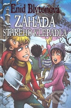 Kniha: Záhada starého klepadla (Enid Blyton). Albatros CZ, 2008 Kniha: Záhada starého klepadla (Enid Blyton). Albatros CZ, 2008