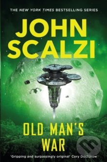 Kniha: Old Man's War (John Scalzi). Tor, 2015 Kniha: Old Man's War (John Scalzi). Tor, 2015