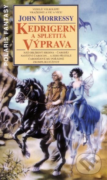 Kniha: Kedrigern a spletitá výprava (John Morressy). Polaris, 2008 Kniha: Kedrigern a spletitá výprava (John Morressy). Polaris, 2008