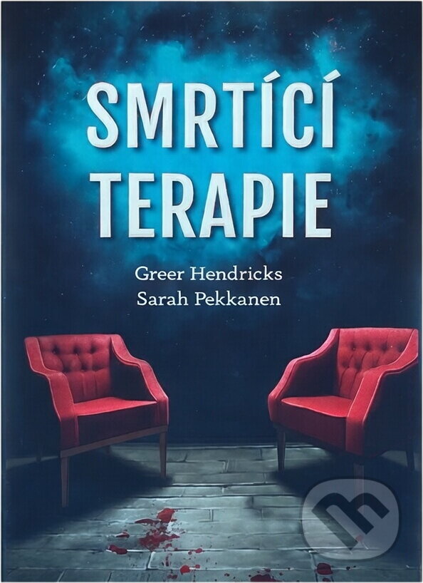 Kniha: Smrtící terapie (Greer Hendricks a Sarah Pekkanen). Ocelot, 2023 Kniha: Smrtící terapie (Greer Hendricks a Sarah Pekkanen). Ocelot, 2023