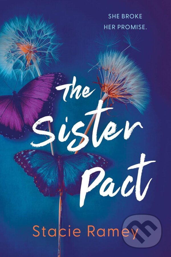 Kniha: The Sister Pact (Ramey Stacie). Sourcebooks, 2024 Kniha: The Sister Pact (Ramey Stacie). Sourcebooks, 2024