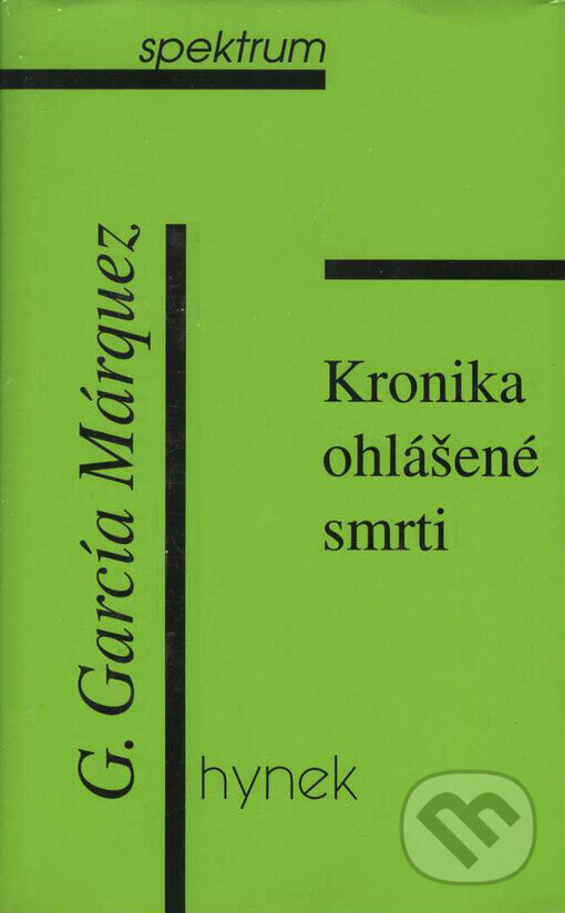 Kniha: Kronika ohlášené smrti (Gabriel García Márquez). Hynek, 2000 Kniha: Kronika ohlášené smrti (Gabriel García Márquez). Hynek, 2000