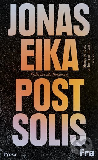 Kniha: Post Solis (Jonas Eika). Fra, 2024 Kniha: Post Solis (Jonas Eika). Fra, 2024