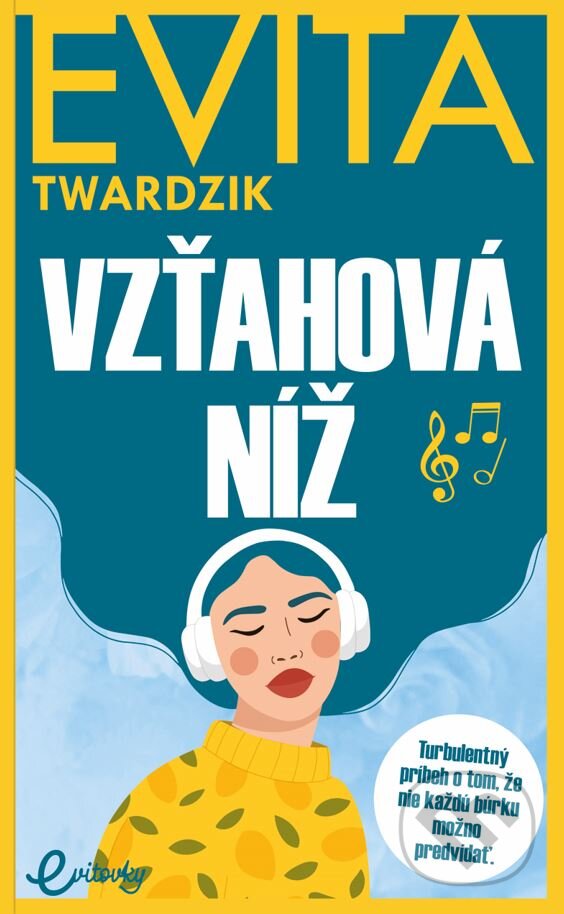 Kniha: Vzťahová níž (Evita Twardzik). MAFRA Slovakia, 2024 Kniha: Vzťahová níž (Evita Twardzik). MAFRA Slovakia, 2024