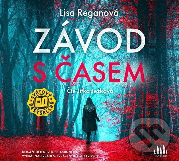 Audiokniha: Závod s časem (Lisa Regan). Cosmopolis, 2024 Audiokniha: Závod s časem (Lisa Regan). Cosmopolis, 2024