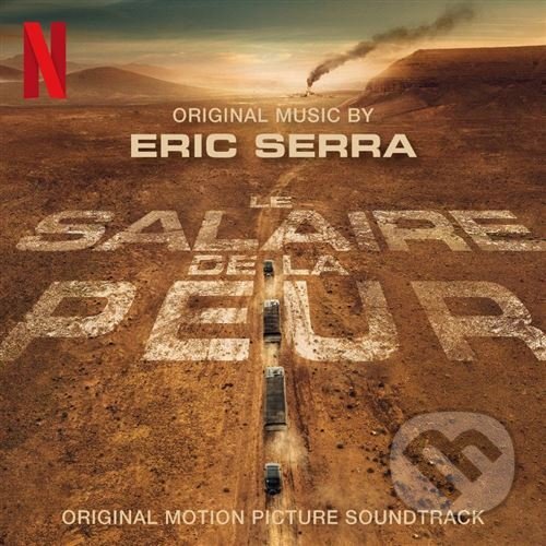 Hudební CD: Eric Serra: Le Salaire De La Peur (Hudobné albumy). Hudobné albumy, 2024 Hudební CD: Eric Serra: Le Salaire De La Peur (Hudobné albumy). Hudobné albumy, 2024