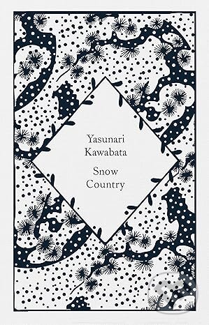 Kniha: Snow Country (Yasunari Kawabata). Penguin Books, 2022 Kniha: Snow Country (Yasunari Kawabata). Penguin Books, 2022