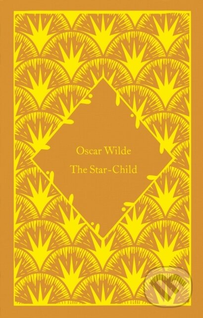 Kniha: The Star-Child (Oscar Wilde). Penguin Books, 2022 Kniha: The Star-Child (Oscar Wilde). Penguin Books, 2022