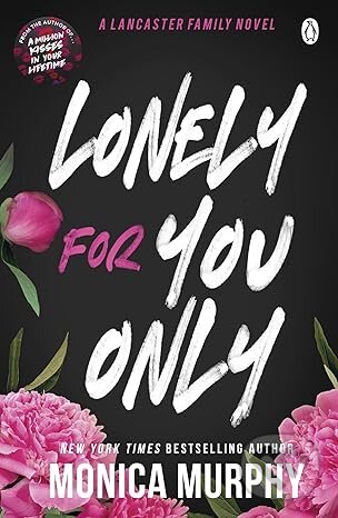 Kniha: Lonely for You Only (Monica Murphy). Penguin Books, 2024 Kniha: Lonely for You Only (Monica Murphy). Penguin Books, 2024