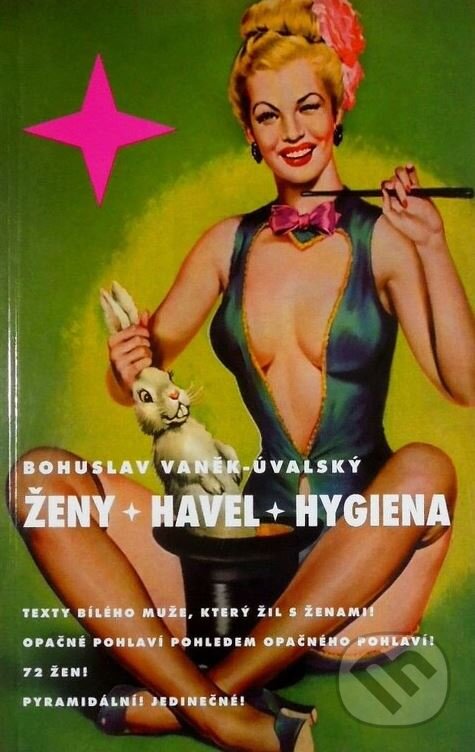 Kniha: Ženy, Havel, Hygiena (Bohuslav Vaněk-Úvalský). Petrov, 2003 Kniha: Ženy, Havel, Hygiena (Bohuslav Vaněk-Úvalský). Petrov, 2003