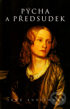 Kniha: Pýcha a předsudek (Jane Austen). Academia, 2006 Kniha: Pýcha a předsudek (Jane Austen). Academia, 2006