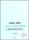Kniha: Volby 2002 (Pavel Šaradín). Periplum, 2003 Kniha: Volby 2002 (Pavel Šaradín). Periplum, 2003