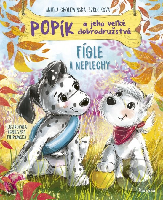 Kniha: Popík a jeho veľké dobrodružstvá 4: Fígle a neplechy (Aniela Cholewinska-Szkolik). Stonožka, 2024 Kniha: Popík a jeho veľké dobrodružstvá 4: Fígle a neplechy (Aniela Cholewinska-Szkolik). Stonožka, 2024