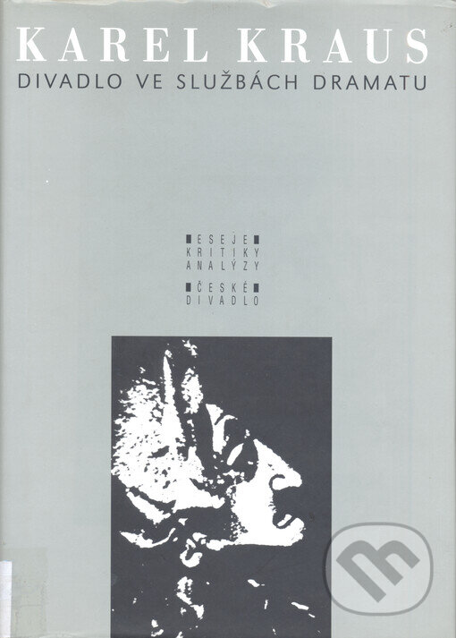 Kniha: Divadlo ve službách dramatu (Karel Kraus). Institut umění – Divadelní ústav, 2002 Kniha: Divadlo ve službách dramatu (Karel Kraus). Institut umění – Divadelní ústav, 2002
