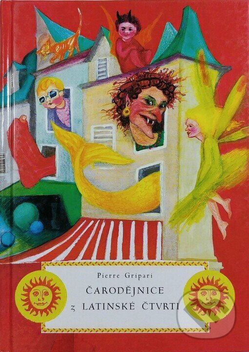 Kniha: Čarodějnice z latinské čtvrti (Pierre Gripari). Tichá Byzanc, 2002 Kniha: Čarodějnice z latinské čtvrti (Pierre Gripari). Tichá Byzanc, 2002