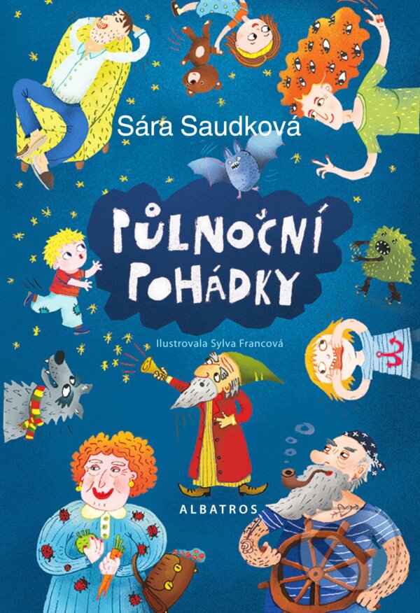 Kniha: Půlnoční pohádky (Sára Saudková). Albatros CZ, 2016 Kniha: Půlnoční pohádky (Sára Saudková). Albatros CZ, 2016