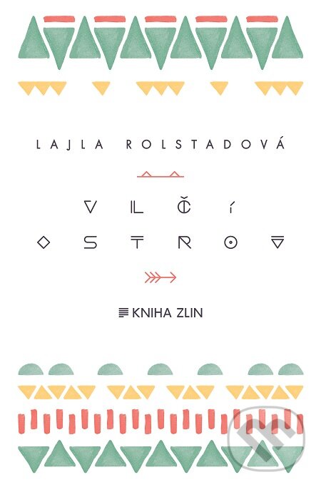 E-kniha: Vlčí ostrov (Lajla Rolstad). Kniha Zlín, 2016 E-kniha: Vlčí ostrov (Lajla Rolstad). Kniha Zlín, 2016