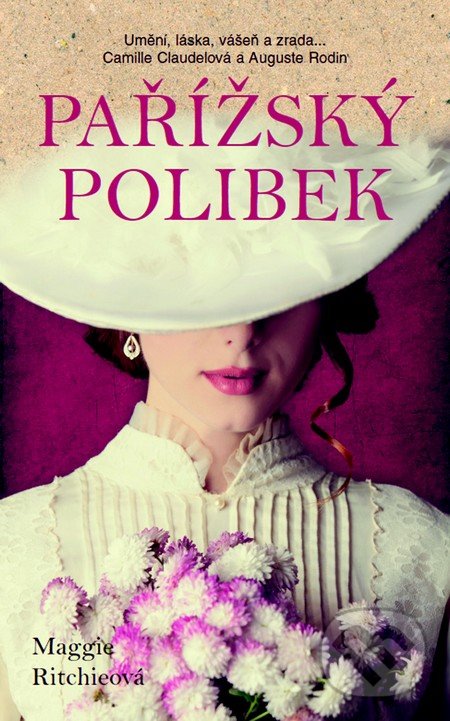 Kniha: Pařížský polibek (Maggie Ritchie). Metafora, 2016 Kniha: Pařížský polibek (Maggie Ritchie). Metafora, 2016